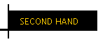 SECOND HAND